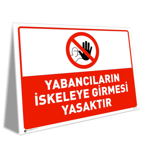 Yabancıların İskeleye Girmesi Yasaktır