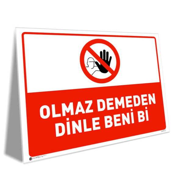 Olmaz Demeyin Dinleyin Beni Bi