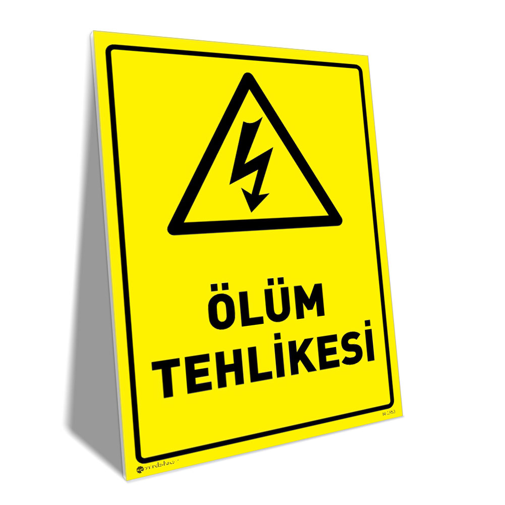 Ölüm Tehlikesi Yellow warning sign with a black triangle and lightning bolt, text 'ÖLÜM TEHLİKESİ' indicating deadly hazard (Death Hazard).