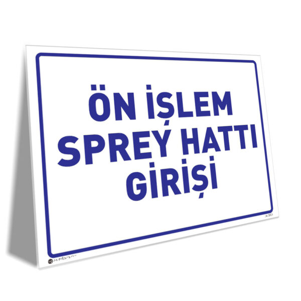 Ön İşlem Sprey Hattı Girişi
