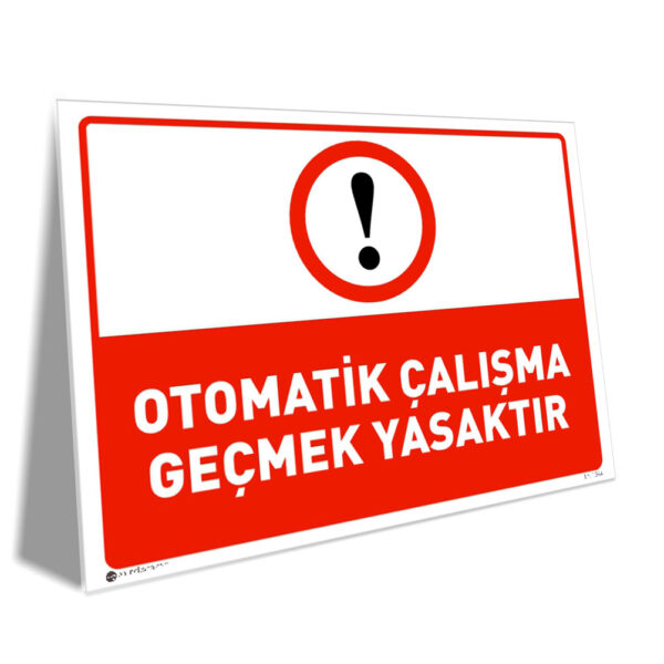 Otomatik Çalışma Geçmek Yasaktır