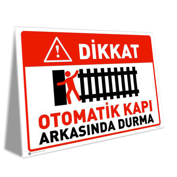 Dikkat Otomatik Kayar Kapı Çarpabilir Yaklaşma