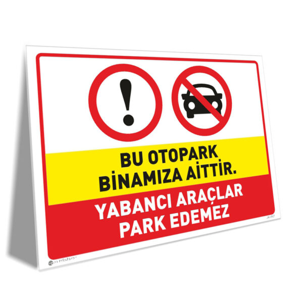 Otopark Binaya Aittir Yabancı Araçlar Park Edemez