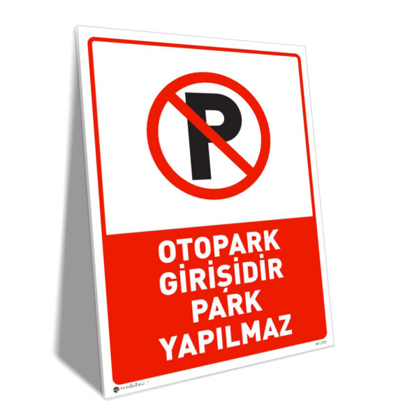 Otopark Girişidir Park Yapılmaz