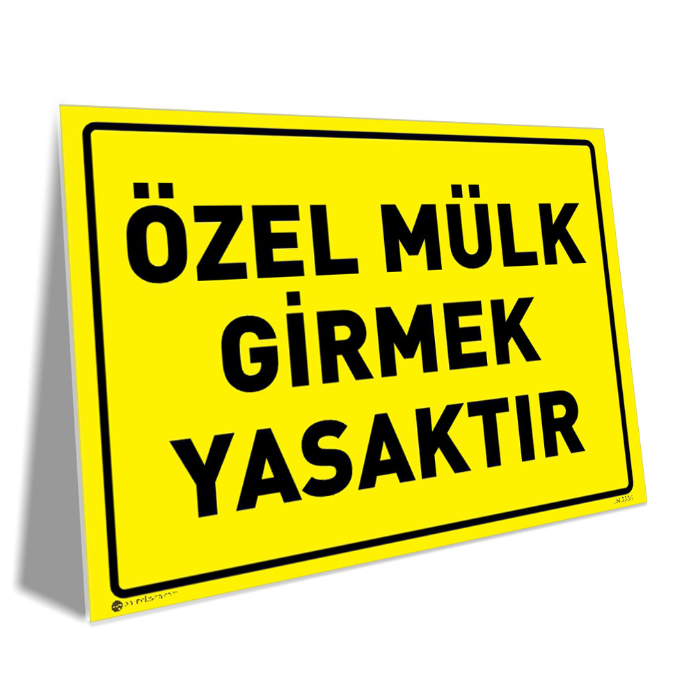 Özel Mülk Girmek Yasaktır Özel Mülk Girmek Yasaktır