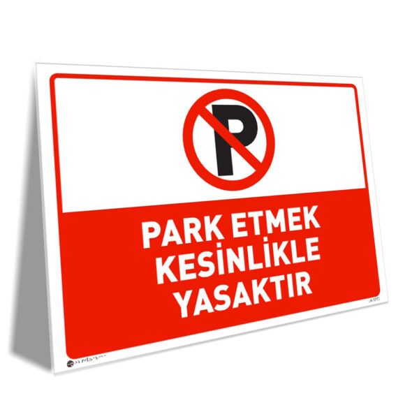 Park Etmek Kesinlikle Yasaktır