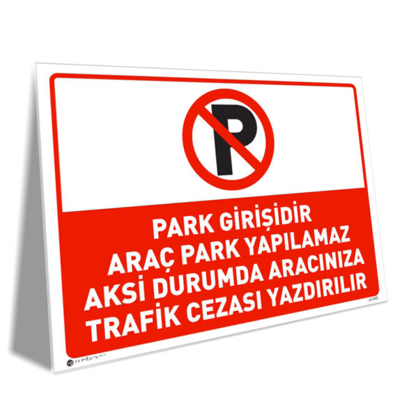 Park Girişidir Araç Park Yapılamaz, Trafik Cezası ve Tahliye