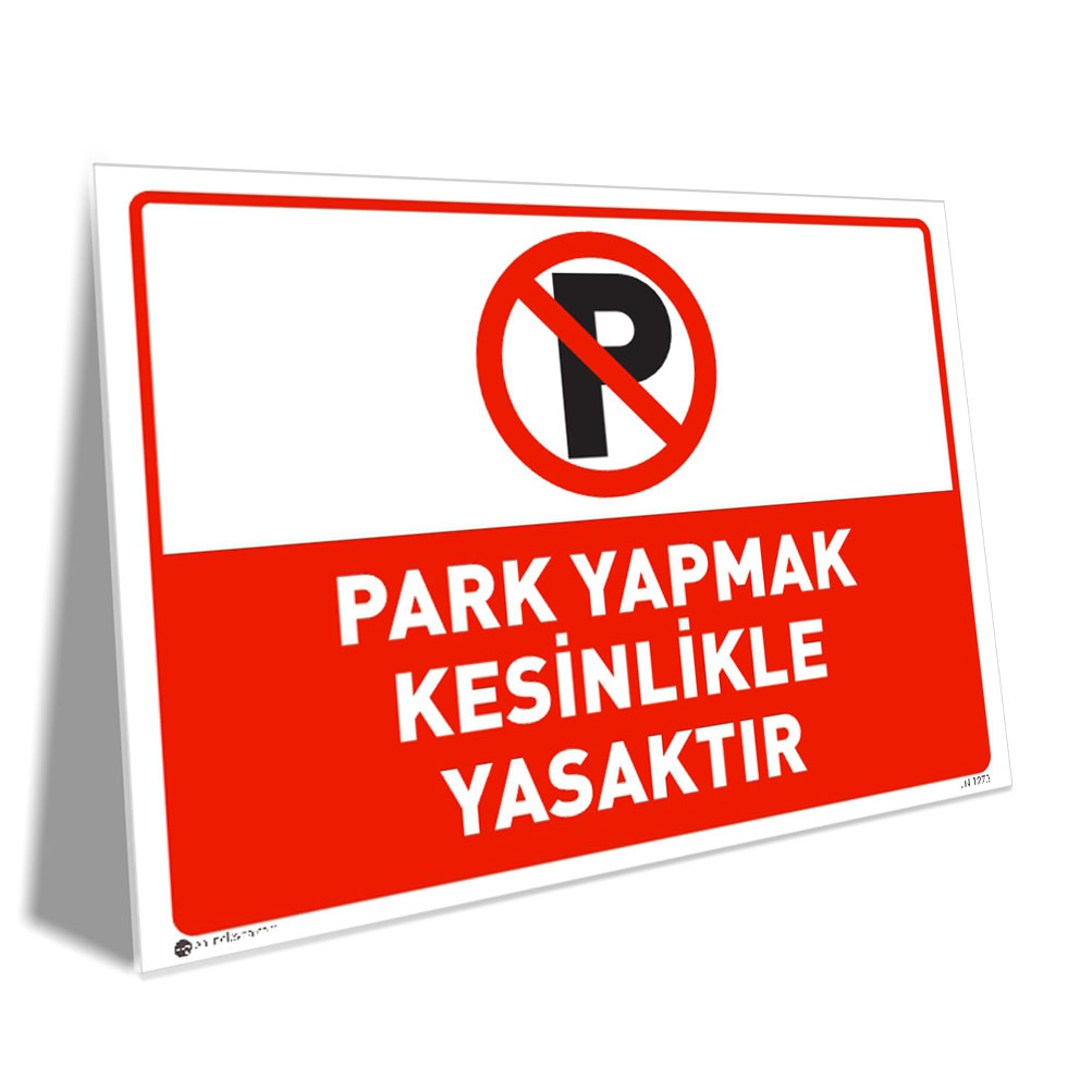 Park Yapmak Kesinlikle Yasaktır Park Yapmak Kesinlikle Yasaktır