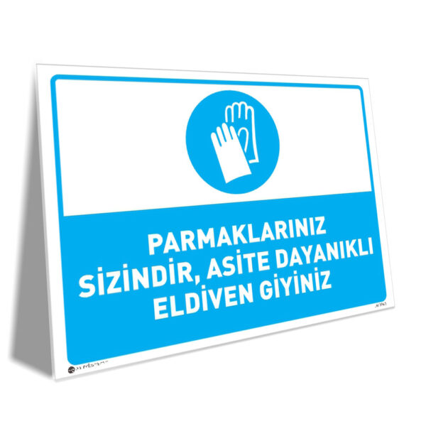 Parmaklarınız Sizindir Asite Dayanıklı Eldiven Giyiniz