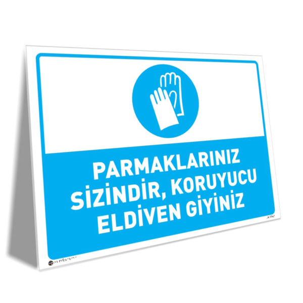 Parmaklarınız Sizindir Koruyucu Eldiven Giyiniz