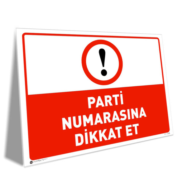Parti Numarasına Dikkat Et