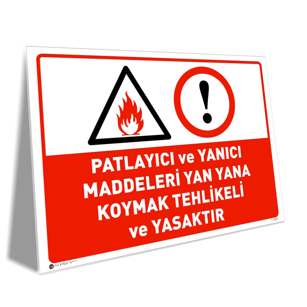 Patlayıcı ve Yanıcı Maddeleri Yan Yana Koymak Tehlikeli ve Yasaktır Patlayıcı ve Yanıcı Maddeleri Yan Yana Koymak Tehlikeli ve Yasaktır