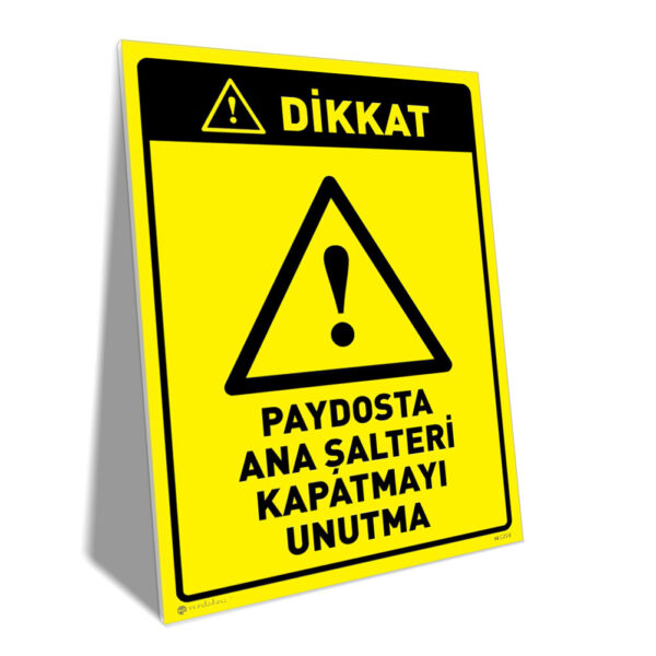 Paydosta Ana Şalteri Kapatmayı Unutma