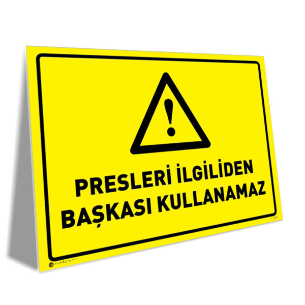 Presleri İlgiliden Başkası Kullanamaz