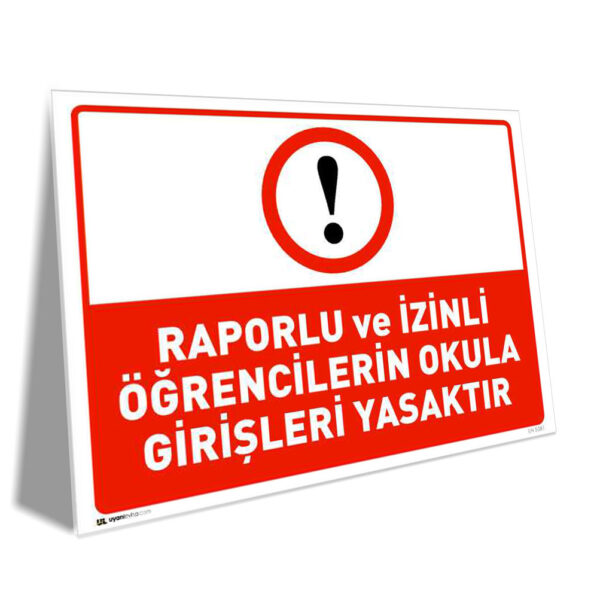 Raporlu ve İzinli Öğrencilerin Okula Girişleri Yasaktır