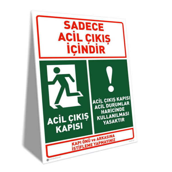 Sadece Acil Çıkış İçindir Kapı Önüne İstif Yapmayın