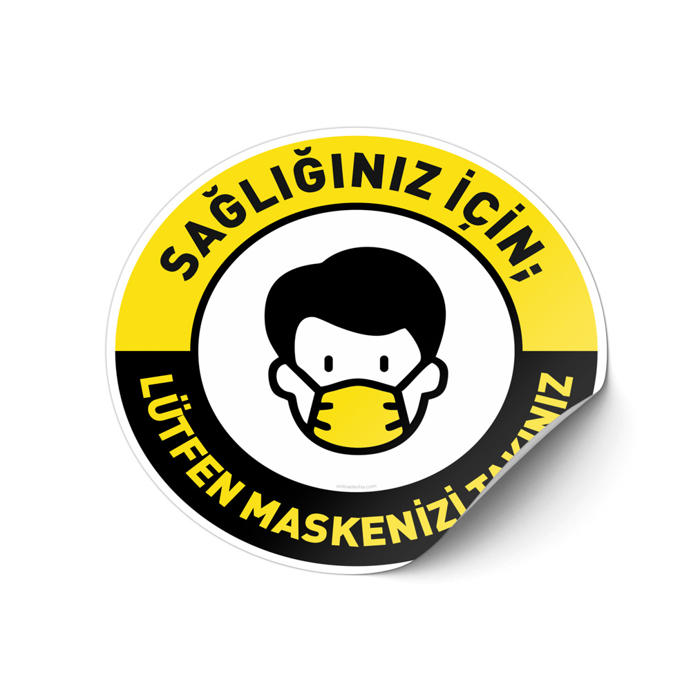 Sağlığınız İçin Maskenizi Takın Sağlığınız İçin Maskenizi Takın