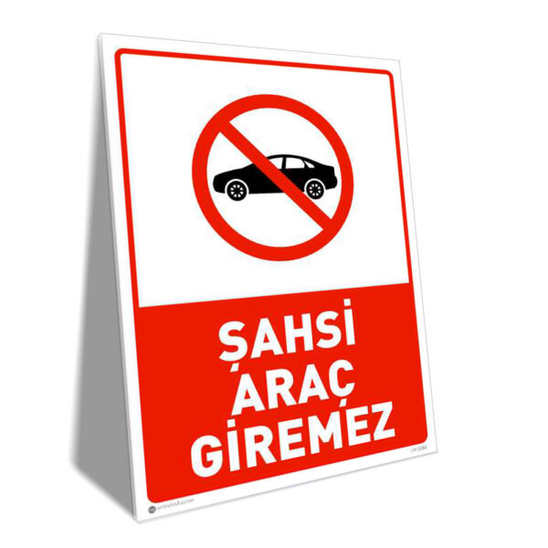 Şahsi Araç Giremez
