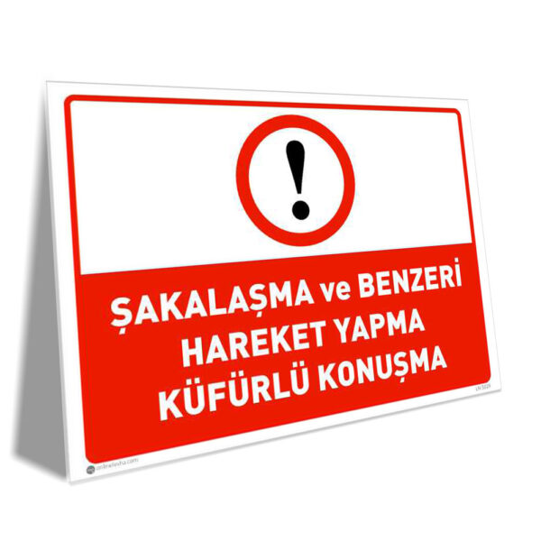 Şakalaşma ve Küfürlü Konuşma Yasaktır