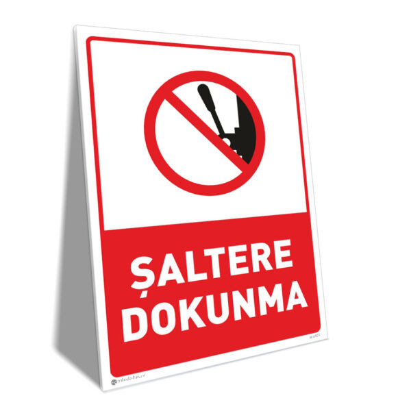Şaltere Dokunma