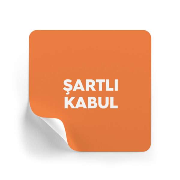 Şartlı Kabul Etiketi (Kare)