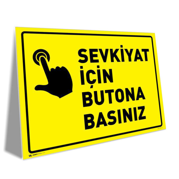 Sevkiyat İçin Butona Basınız