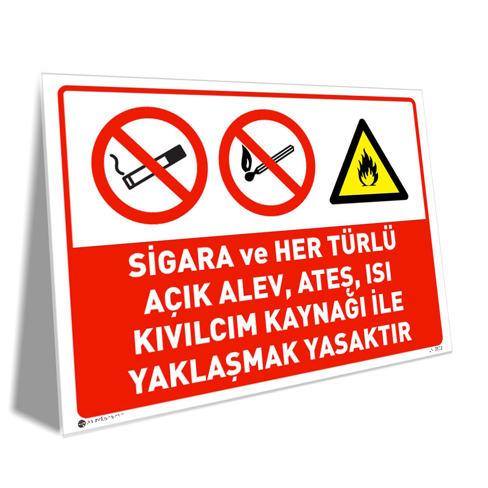 Sigara ve Açık Alev Ateş Isı Kıvılcım Kaynağı İle Yaklaşmak Yasaktır Sigara ve Açık Alev Ateş Isı Kıvılcım Kaynağı İle Yaklaşmak Yasaktır