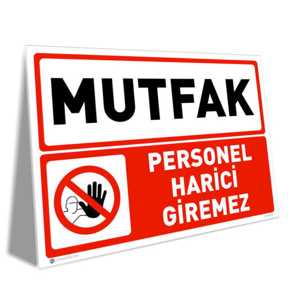 Mutfak Personel Harici Giremez