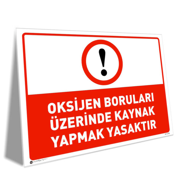 Oksijen Boruları Üzerinde Kaynak Yapmak Yasaktır