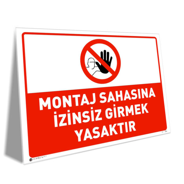 Montaj Sahasına İzinsiz Girilmez