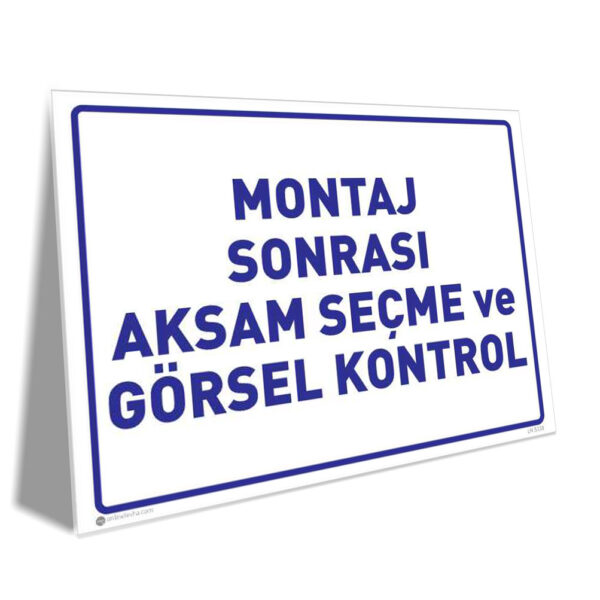 Montaj Sonrası Aksam Seçme ve Görsel Kontrol