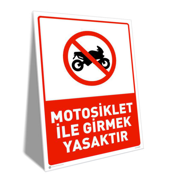 Motosiklet İle Girmek Yasaktır